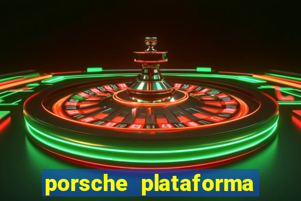 porsche plataforma de jogos